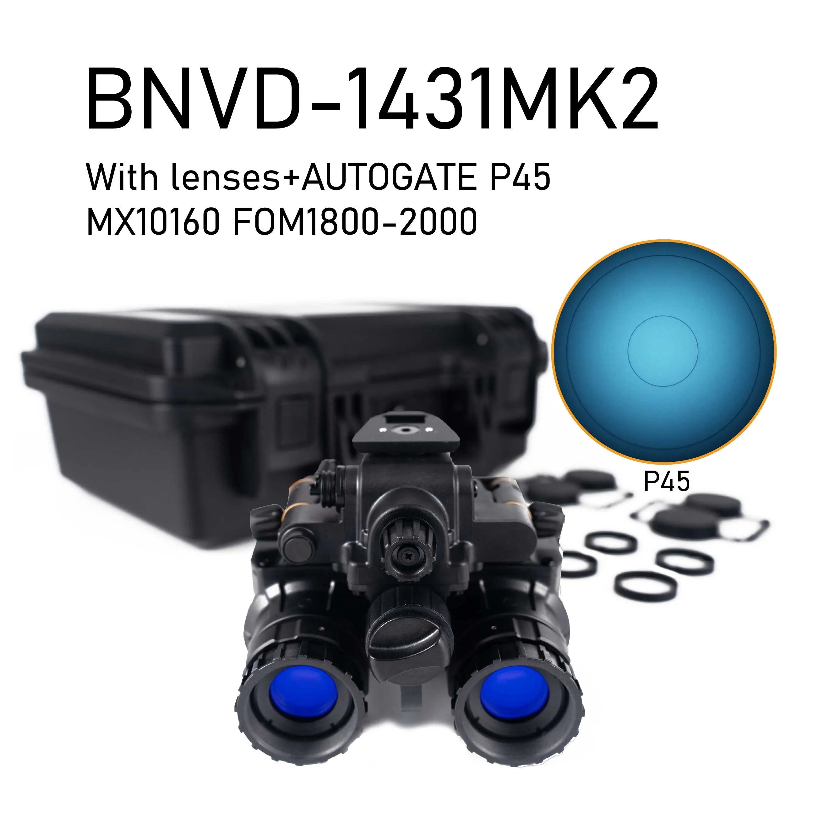 BNVD-1431 MK2 NNVT GEN2+ FOM1800-2000+  P45 AUTOGATE MX10160