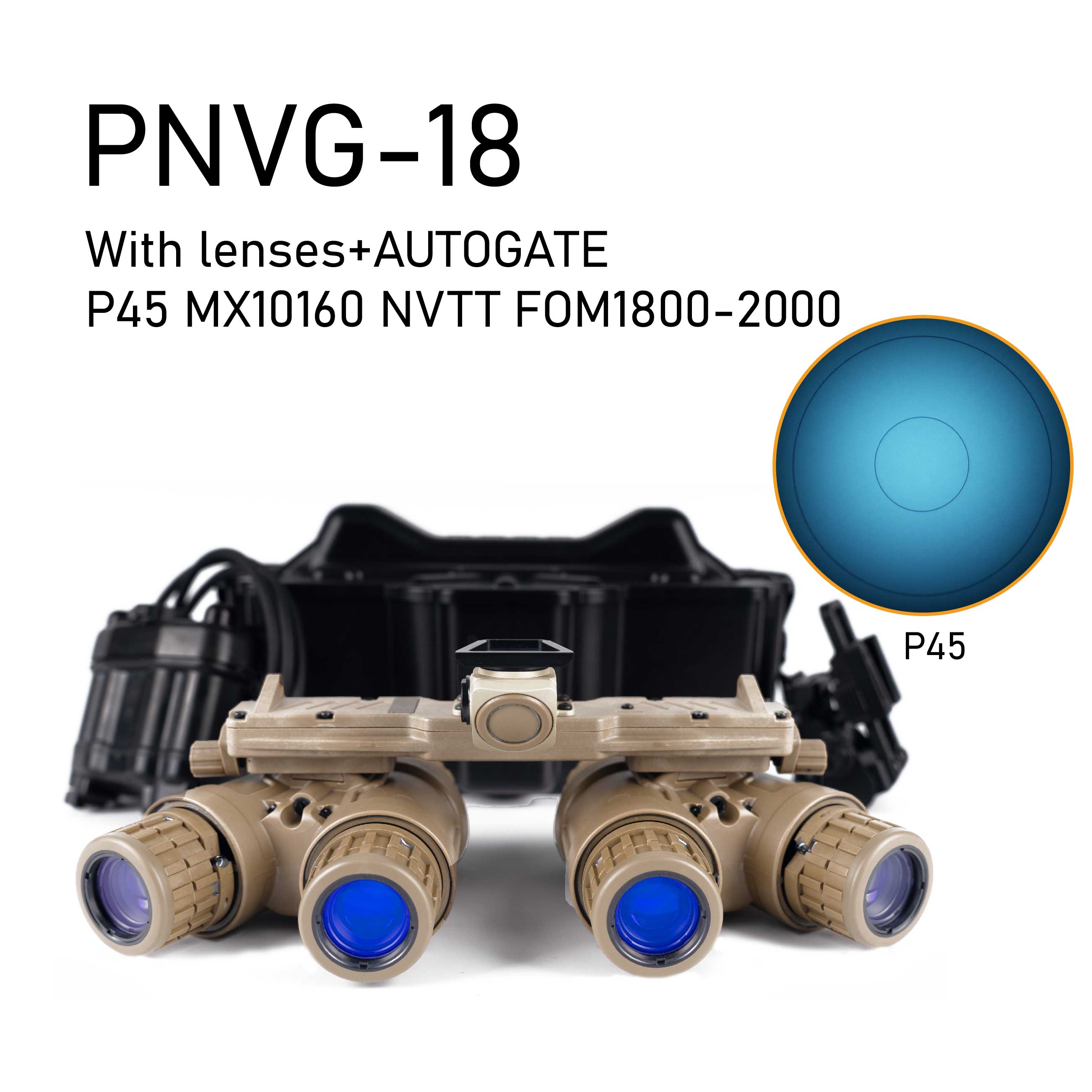 PNVG-18 NNVT NVT7 GEN2+ FOM1800-2000+ AUTOGATE P45 MX10160
