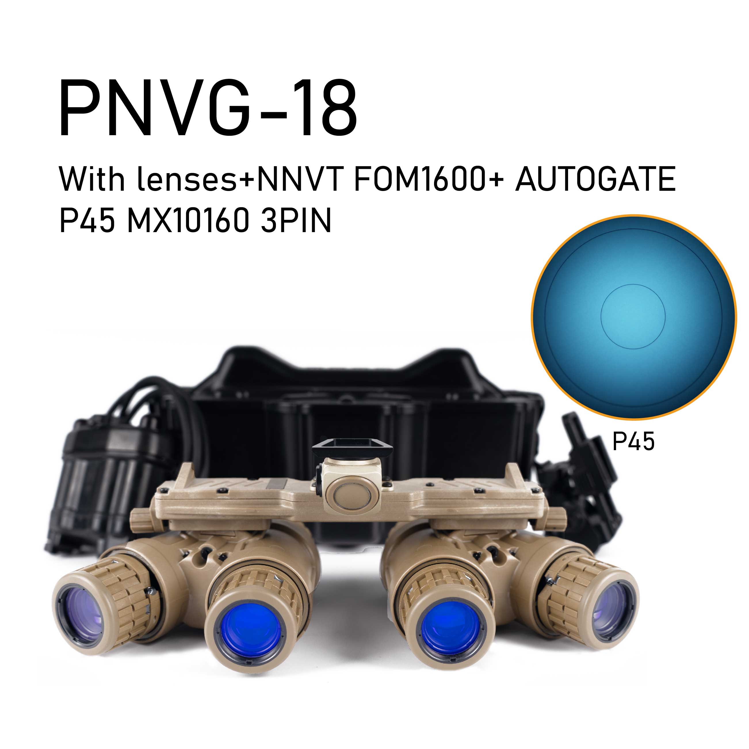 PNVG-18 NNVT NVT5 GEN2+ FOM1600+ AUTOGATE P45 MX10160 3PIN