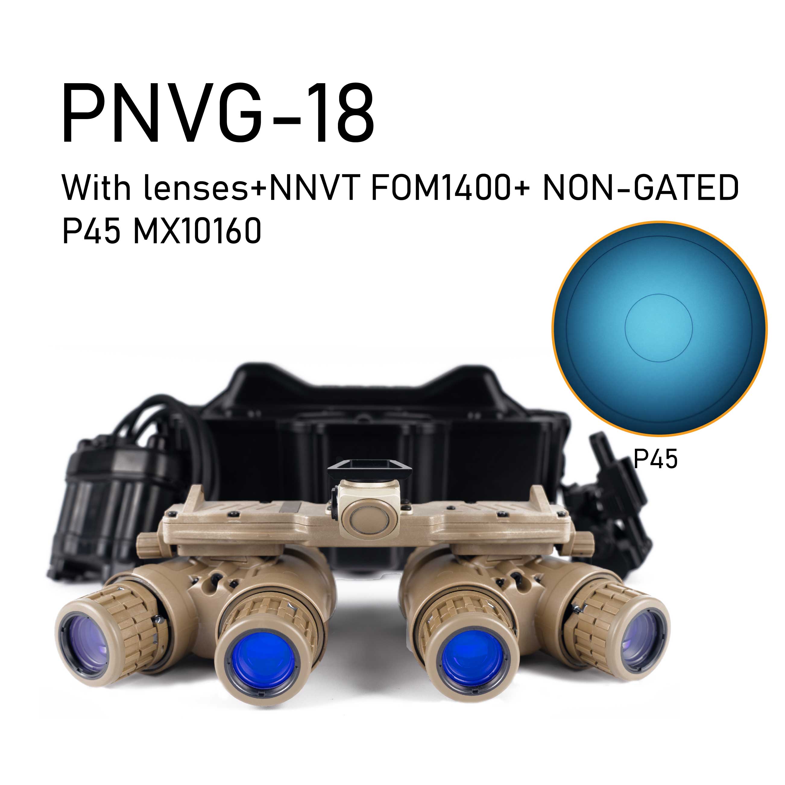 PNVG-18 NNVT GEN2+ FOM1400+ NON-GATED P45 MX10160